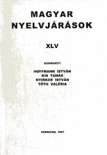 Hoffmann; Kis; Nyirkos; Tóth - Magyar nyelvjárások XLV