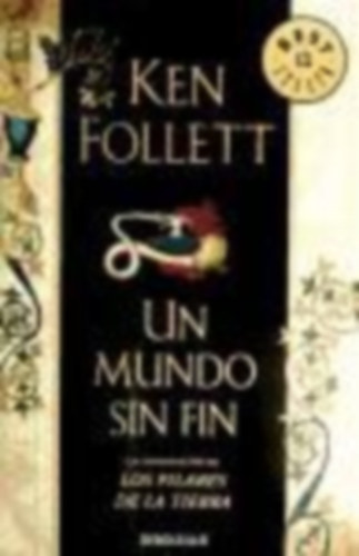 Ken Follett - Un Mundo Sin Fin