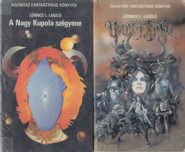 Lőrincz L. László - A nagy kupola szégyene + Üvöltő bika (2 db)