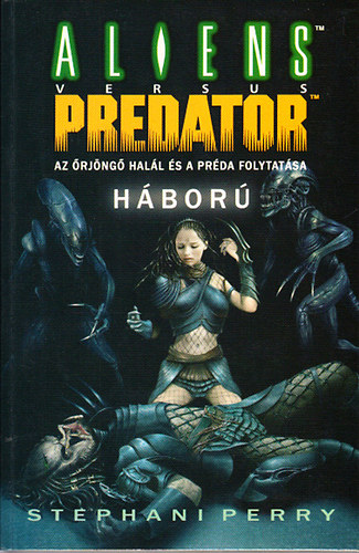Stephani Perry - H�bor� - Alien vs. Predator