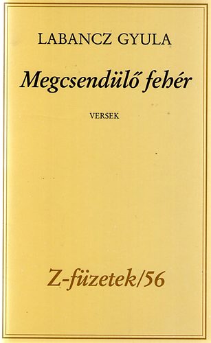 Labancz Gyula - Megcsend�l� feh�r