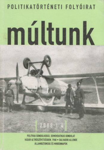 Sipos Bal�zs  (szerk) - M�ltunk - Politikat�rt�neti foly�irat 2008/4