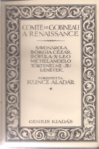 Comte de Gobineau - A renaissance - T�rt�nelmi jelenetek