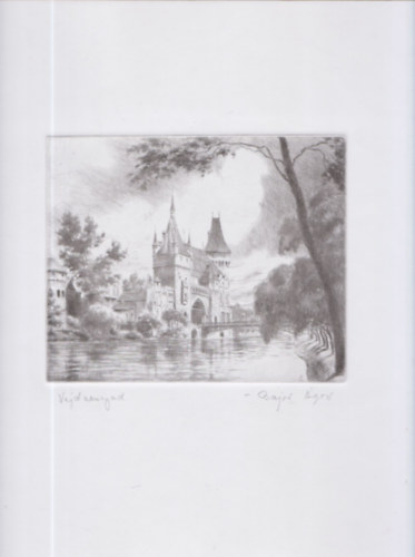 Bajor Ágost eredeti rézkarca - Vajdahunyad - lapméret:40x29cm