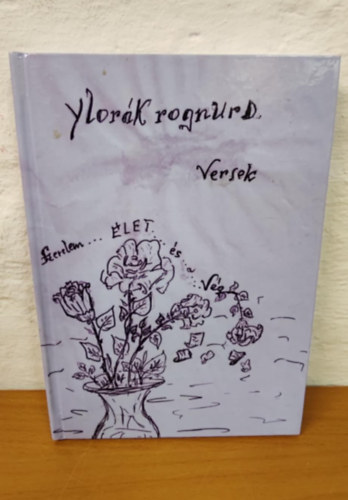 YlorK RognUrD - Szerelem.... let.... s a Vg - Versek