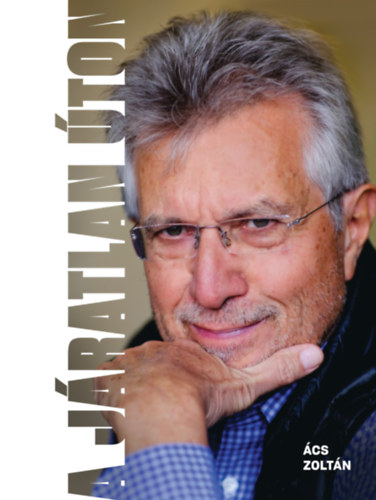 Ács Zoltán - A járatlan úton