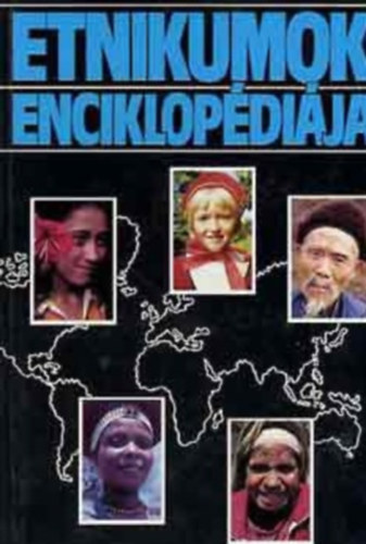 Kossuth Knyvkiad - Etnikumok enciklopdija