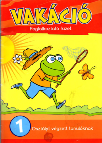 Vakci- Foglalkoztat fzet 1. osztlyt vgzett tanulknak