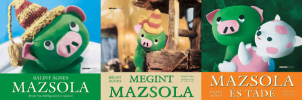Bálint Ágnes-Bródy Vera - 3 db Mazsola mesekönyv: Mazsola + Mazsola és Tádé + Megint Mazsola