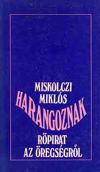 MIskolczi Mikls - Harangoznak