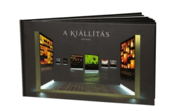 M�t� Bence - A Ki�ll�t�s - The Exhibition