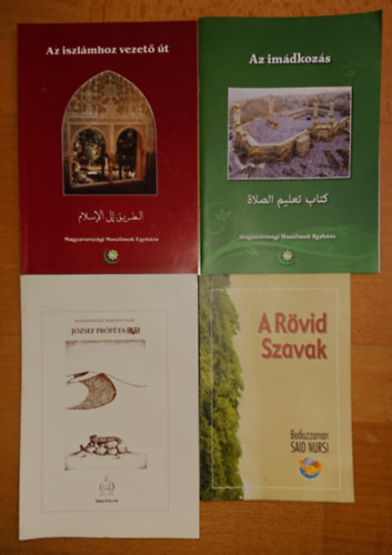 Ramazanoglu Mahmud Sami Said Nursi - 4 könyv az iszlámról: József próféta, A Rövid Szavak, Az imádkozás, Azz iszlámhoz vezető út