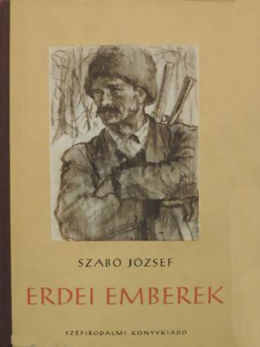 Szab Jzsef - Erdei emberek. Elbeszlsek