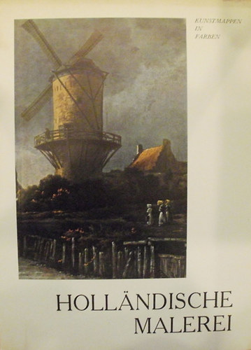 Hans  Weigert (einleitung von) - Holl�ndische Malerei XVII. Jahrhundert