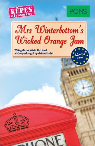 Emma Blake; Mary Evans; Emma Bullimore - Mrs Winterbottom's Wicked Orange Jam