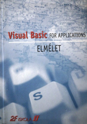 Dódáné Dr. Szép Ibolya - Visual Basic for Applications - Elmélet