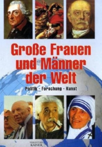 Carmen Sch�ninger - Gro�e Frauen und M�nner der Welt: Politik - Forschung - Kunst