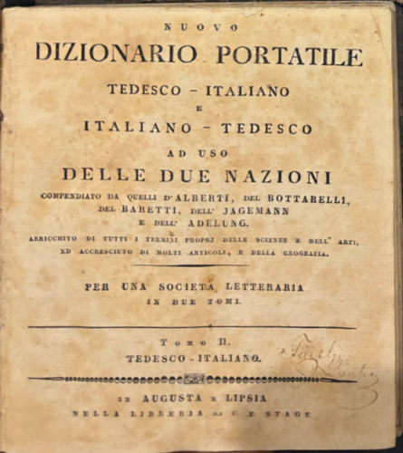 D'Alberti - Bottarelli - Baretti - Jagemann - Adelung - Nuovo Dizionario Portatile - Italiano - Tedesco / Tedesco - Italiano II. (Olasz - Német/ Német - Olasz szótár II. kötet)