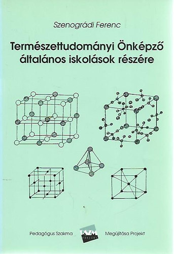 Szenogr�di Ferenc - Term�szettudom�nyi �nk�pz� �ltal�nos iskol�sok r�sz�re  -   Az anyag szerkezete �s v�ltoz�sai/A v�z/A hidroszf�ra