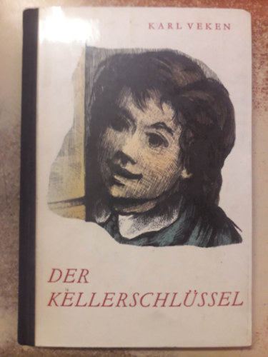 Karl Veken - Der Kellerschlssel ("A pincekulcs" nmet nyelven)