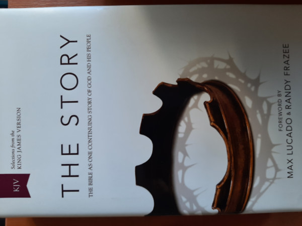 Max Lucado - The Story, KJV - The Bible as One Continuing Story of God and His People