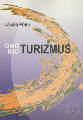Lszl Pter - koturizmus - bioturizmus