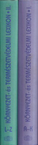 Lng Istvn (fszerk.) - Krnyezet- s termszetvdelmi lexikon I-II.