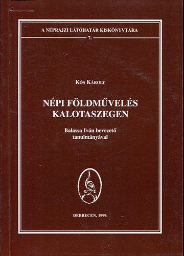 K�s K�roly - N�pi f�ldm�vel�s Kalotaszegen