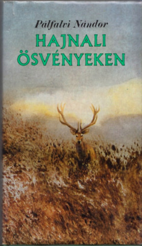 P�lfalvi N�ndor - Hajnali �sv�nyeken