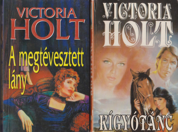 Victoria Holt - A megtvesztett lny + Kgytnc (2 db)