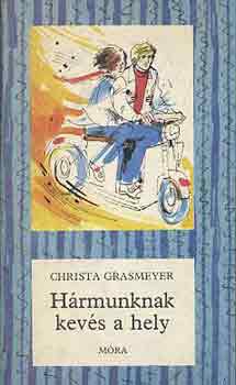 Christa Grasmeyer - Hrmunknak kevs a hely