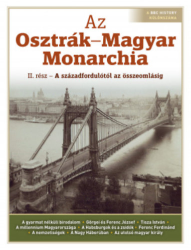 Az Osztrák-Magyar Monarchia II. rész: A századfordulótól az összeomlásig