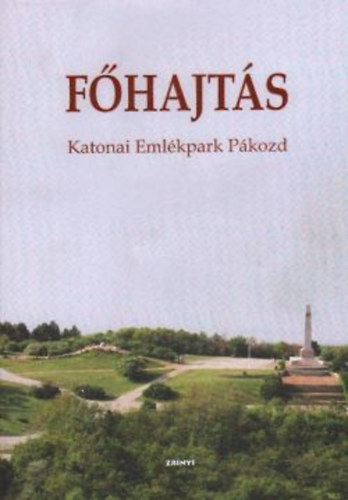 F�hajt�s - Katonai Eml�kpark P�kozd