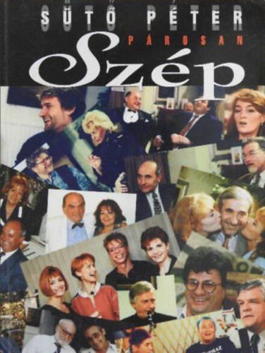 Sütő Péter - Párosan szép