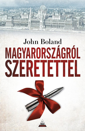 John Boland - Magyarorszgrl szeretettel