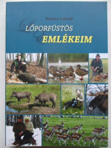 Kovács László - Lőporfüstös emlékeim