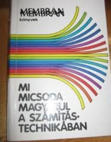 Kis �d�m - Mi micsoda magyarul a sz�m�t�stechnik�ban