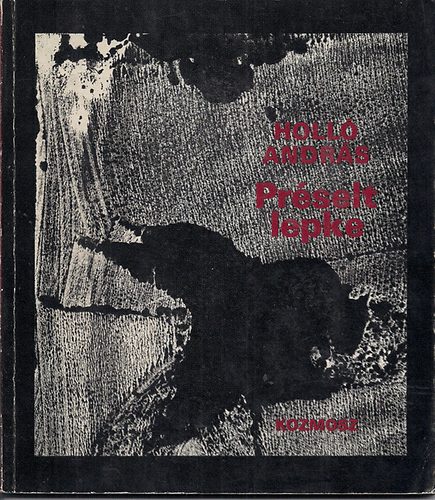 Holl Andrs - Prselt Lepke