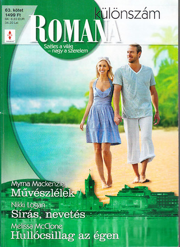 Nikki  Logan, Melissa McClone Myrna MacKenzie - Romana k�l�nsz�m 63. k�tet (M�v�szl�lek + S�r�s, nevet�s + Hull�csillag az �gen)