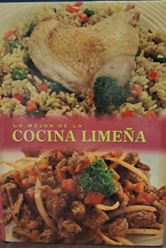 Lo mejor de la Cocina Limena (spanyol nyelv szakcsknyv)