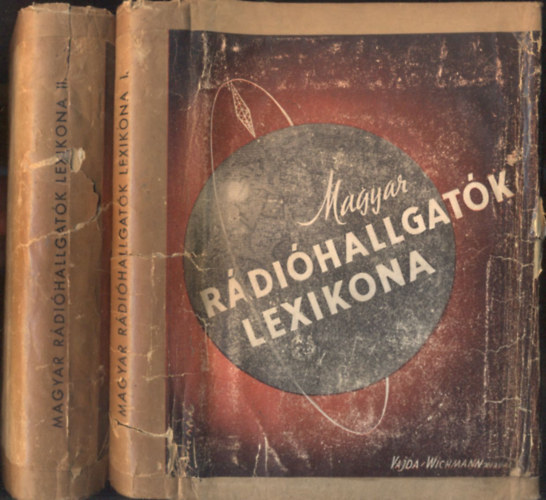 Tiszay Andor �s Falk G�za - Magyar r�di�hallgat�k lexikona I-II.
