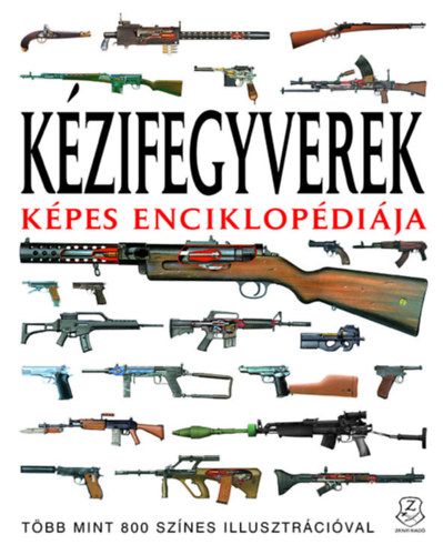 Kzifegyverek kpes enciklopdija