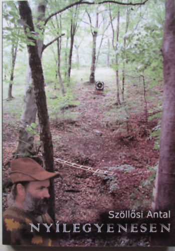 Sz�ll�si Antal - Ny�legyenesen