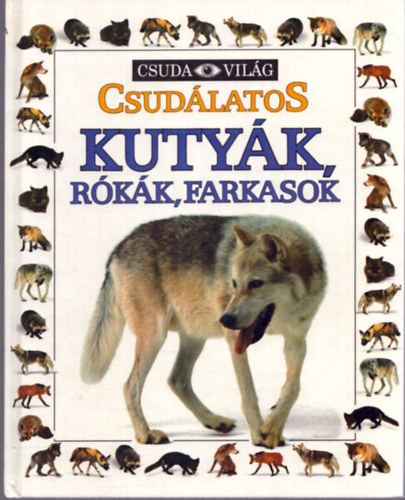 Mary Ling - Csudlatos kutyk, rkk, farkasok