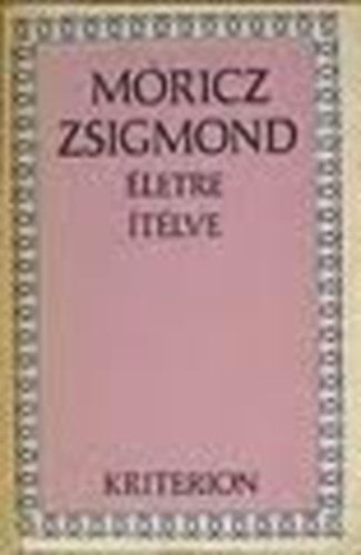 Móricz Zsigmond - Életre ítélve