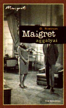 Georges Simenon - Maigret agg�lyai