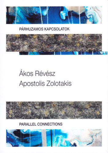 Apostolis Zolotakis kos Rvsz - Prhuzamos kapcsolatok - Parallel connections (angol - magyar - grg nyelven)