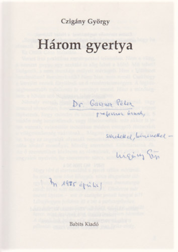 Czigny Gyrgy - Hrom gyertya (Dediklt)