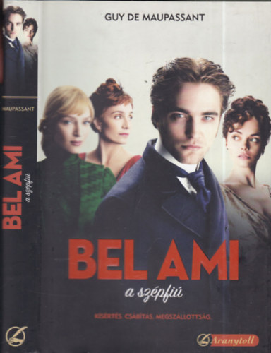 Guy De Maupassant - Bel Ami- A szpfi