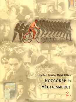 Hartai L�szl� Muhi Kl�ra - Mozg�k�p �s m�diaismeret 2.